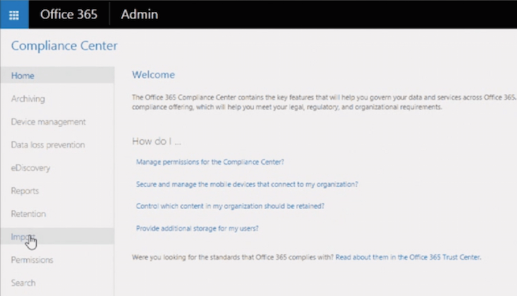 The Compliance Center is an invaluable tool for managing Office 365