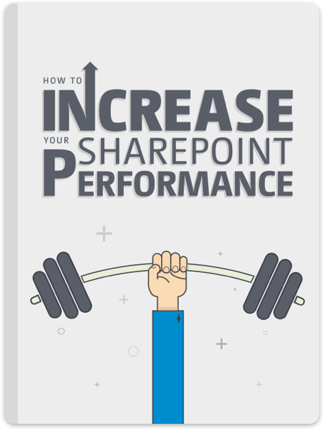 How to Increase Your SharePoint Performance