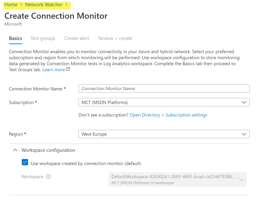 Steps to creating Azure Connection Monitor in Network Watcher