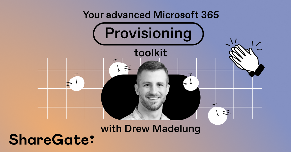 Your advanced Microsoft 365 provisioning toolkit